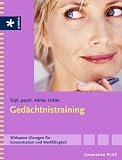 Gedaechtnistraining: Wirksame Uebungen fuer Konzentration und Merkfaehigkeit