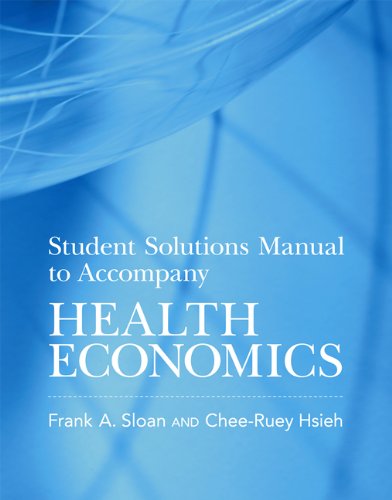 Student Solutions Manual to Accompany Health Economics