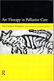 Art Therapy in Palliative Care: The Creative Response