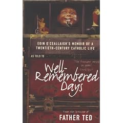 Well-Remembered Days : Eoin O'Ceallaigh's Memoir of a Twentieth-century Catholic Life