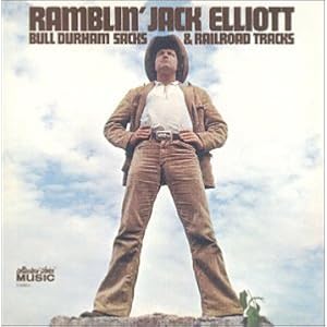 Bull Durham Sacks and Railroad Tracks by Ramblin' Jack Elliott (Audio CD - 2001)