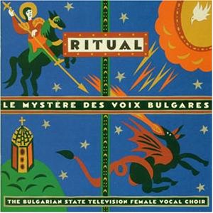 Le Mystere Des Voix Bulgares - Ritual - Zortam Music