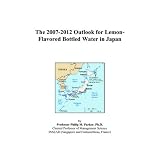 The 2007-2012 Outlook for Lemon-Flavored Bottled Water in Japan