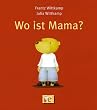 Wo ist Mama?