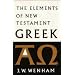 The Elements of New Testament Greek