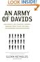 An Army of Davids: How Markets and Technology Empower Ordinary People to Beat Big Media, Big Government, and Other Goliaths