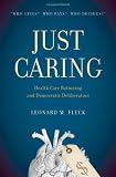 Just caring : health care rationing and democratic deliberation