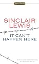 It Can't Happen Here (Signet Classics)