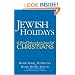 Jewish Holidays: A Brief Introduction for Christians
