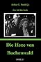 Die Hexe von Buchenwald: Der Fall Ilse Koch