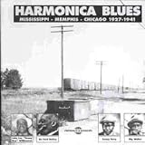 Harmonica Blues 1927-1941: Mississippi/Memphis/Chicago