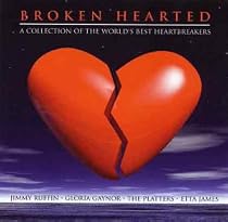 Broken Hearted: a Collection of the World's Best Heartbreakers
