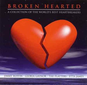 Broken Hearted: a Collection of the World's Best Heartbreakers