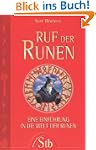 Ruf der Runen: Eine Einf�hrung in die...