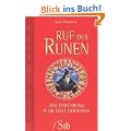 Ruf der Runen: Eine Einf�hrung in die Welt der Runen