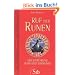 Ruf der Runen: Eine Einf�hrung in die Welt der Runen