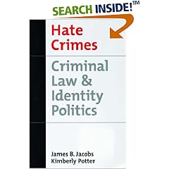 Hate Crimes: Criminal Law and Identity Politics (Studies in Crime and Public Policy)