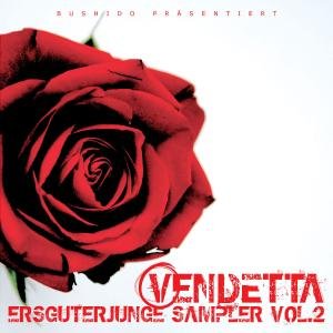 Bushido - Ersguterjunge Sampler, Vol. 2: Vendetta - Zortam Music
