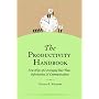 The Productivity Handbook: New ways of leveraging your time, information, and communications