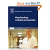 Pflegeforschung verstehen und anwenden