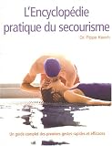 L'encyclop�die pratique du secourisme
