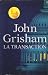La Transaction (Hardcover)