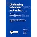 Challenging Behaviour and Autism: Making Sense, Making Progress