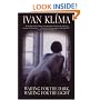 Waiting for the Dark, Waiting for the Light: A Novel