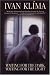 Waiting for the Dark, Waiting for the Light: A Novel