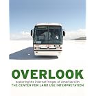 Overlook: Exploring the Internal Fringes of America with the Center for Land Use Interpretation by Matthew Coolidge, Sarah Simons, and Ralph Rugoff