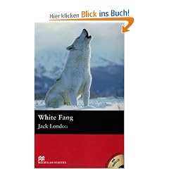 White Fang: Elementary Level. 6. - 7. Klasse / 1.100 W�rter