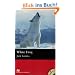 White Fang: Elementary Level. 6. - 7. Klasse / 1.100 W�rter
