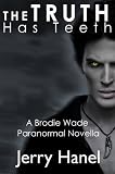 The Truth Has Teeth