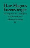 Im Irrgarten der Intelligenz: Ein Idiotenf�hrer (edition suhrkamp)
