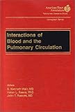 Interactions of Blood and the Pulmonary Circulations