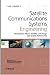 Satellite Communications Systems Engineering: Atmospheric Effects, Satellite Link Design and System Performance (Wireless Communications and Mobile Computing)