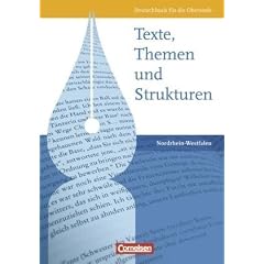 Texte, Themen und Strukturen - Nordrhein-Westfalen: Sch�lerbuch