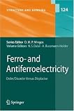 Ferro- and Antiferroelectricity: Order/Disorder versus Displacive (Structure and Bonding)