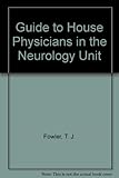 Guide for house physicians in the neurological unit
