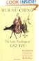 Hua Hu Ching : The Later Teachings of Lao Tzu