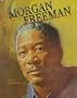 Morgan Freeman (Black Americans of Achievement)