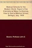 Medical school for the modern world : report of a Macy Conference