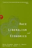 Race, Liberalism, and Economics