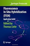 Fluorescence In Situ Hybridization (FISH) - Application Guide