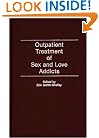 Outpatient Treatment of Sex and Love Addicts