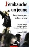 J'embauche un jeune : Propositions pour sortir de la crise