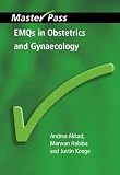 EMQs in Obstetrics and Gynaecology (Master Pass)