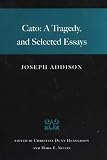 Cato: A Tragedy, and Selected Essays