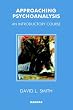 Approaching Psychoanalysis: An Introductory Course