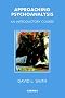 Approaching Psychoanalysis: An Introductory Course